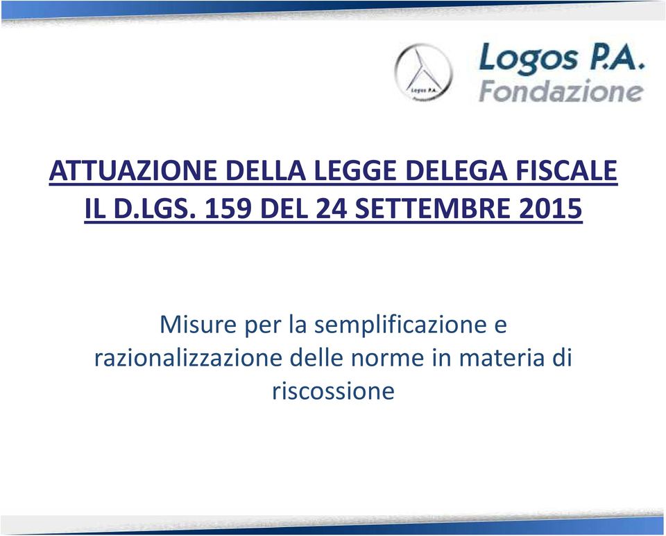 159 DEL 24 SETTEMBRE 2015 Misure per la