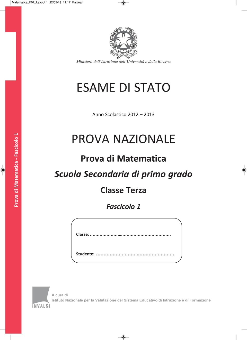 ESAME DI STATO Anno Scolastico 2012 2013 Prova di Matematica - Fascicolo