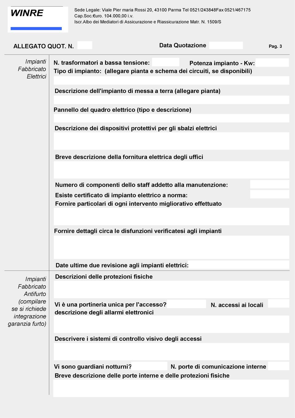 del quadro elettrico (tipo e descrizione) Descrizione dei dispositivi protettivi per gli sbalzi elettrici Breve descrizione della fornitura elettrica degli uffici Numero di componenti dello staff