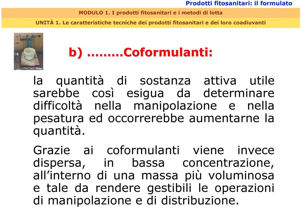 aumentarne la quantità.