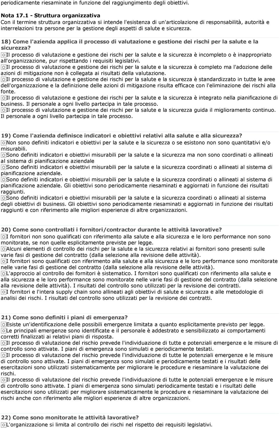 salute e sicurezza. 18) Come l'azienda applica il processo di valutazione e gestione dei rischi per la salute e la sicurezza?