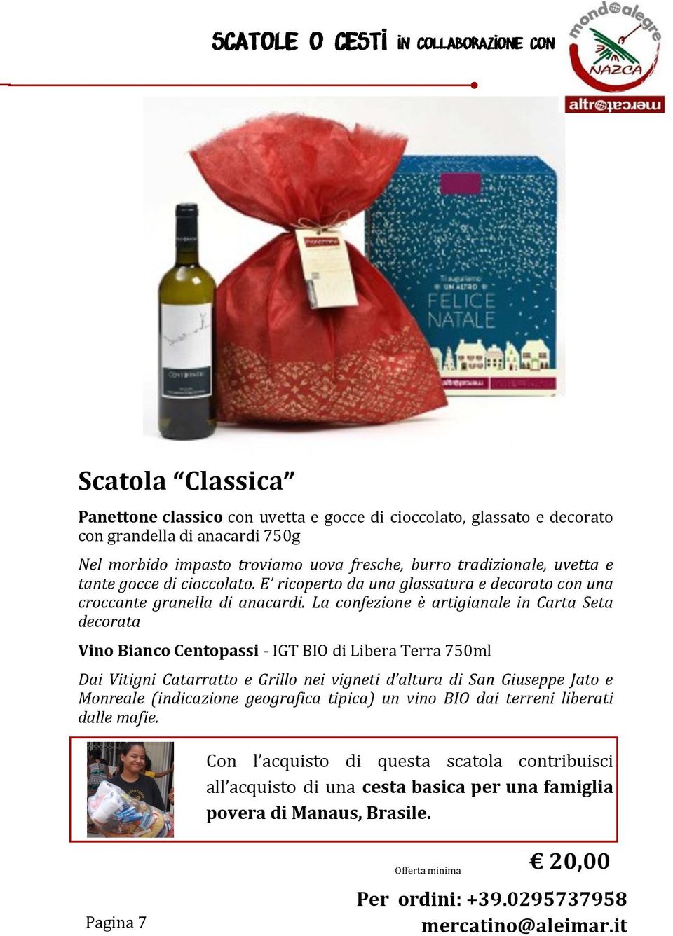 La confezione è artigianale in Carta Seta decorata Vino Bianco Centopassi - IGT BIO di Libera Terra 750ml Dai Vitigni Catarratto e Grillo nei vigneti d altura di San Giuseppe Jato e