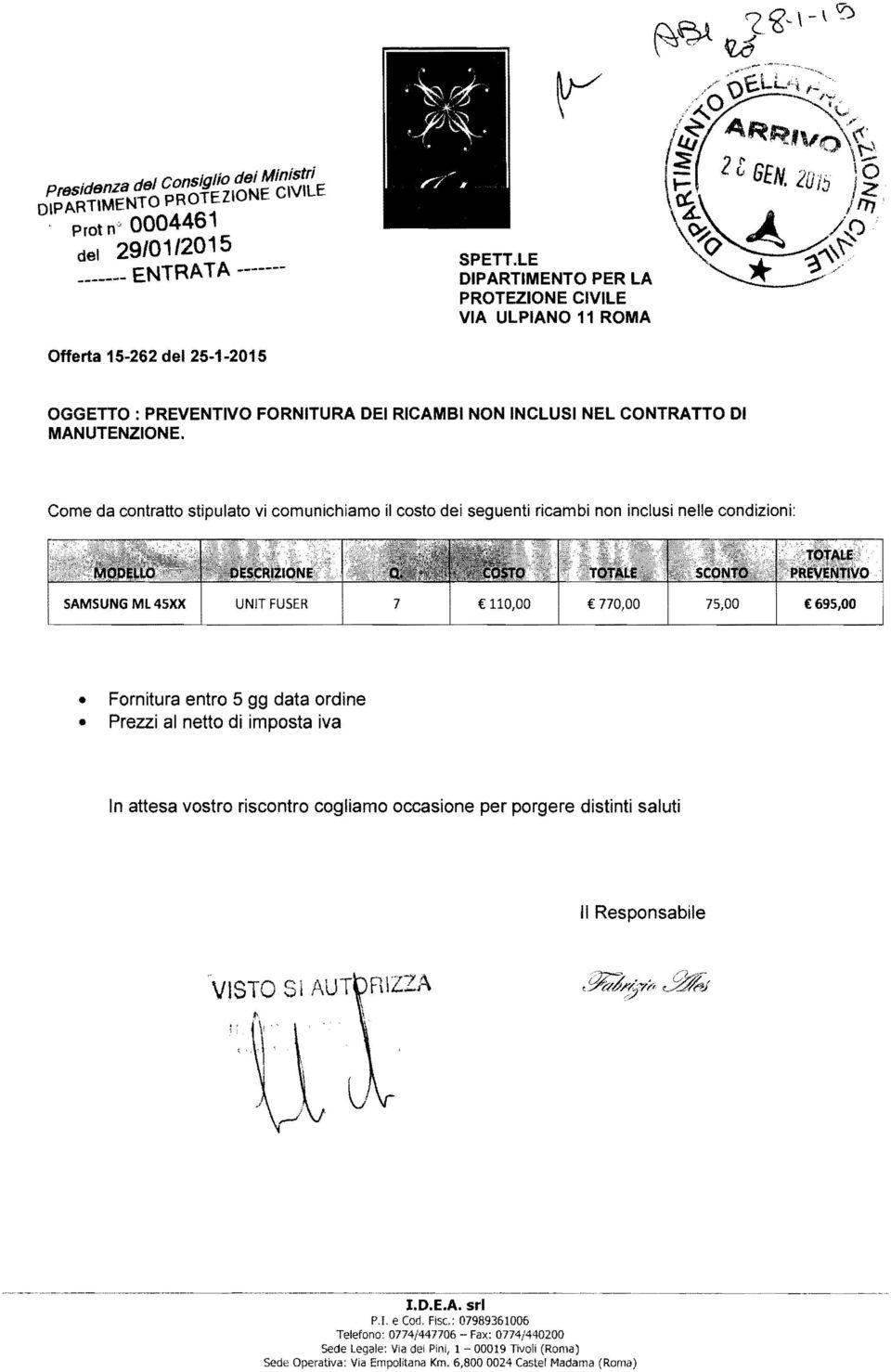 LE DIPARTIMENTO PER LA PROTEZIONE CIVILE Offerta 15-262 del 25-1-2015 SAMSUNG ML 45XX UNIT FUSER 7