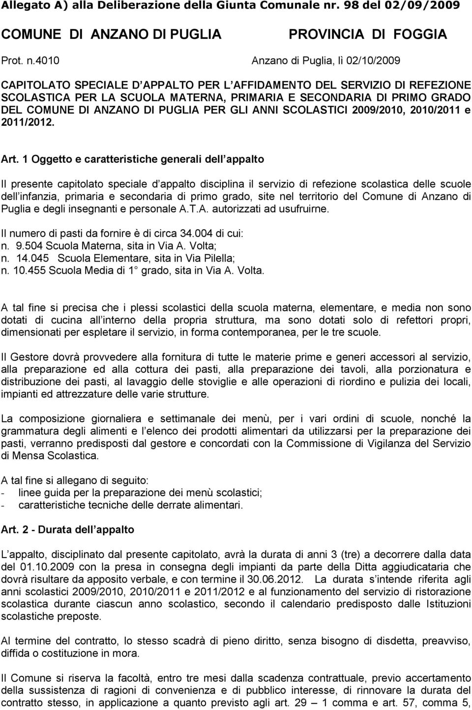 ANZANO DI PUGLIA PER GLI ANNI SCOLASTICI 2009/2010, 2010/2011 e 2011/2012. Art.