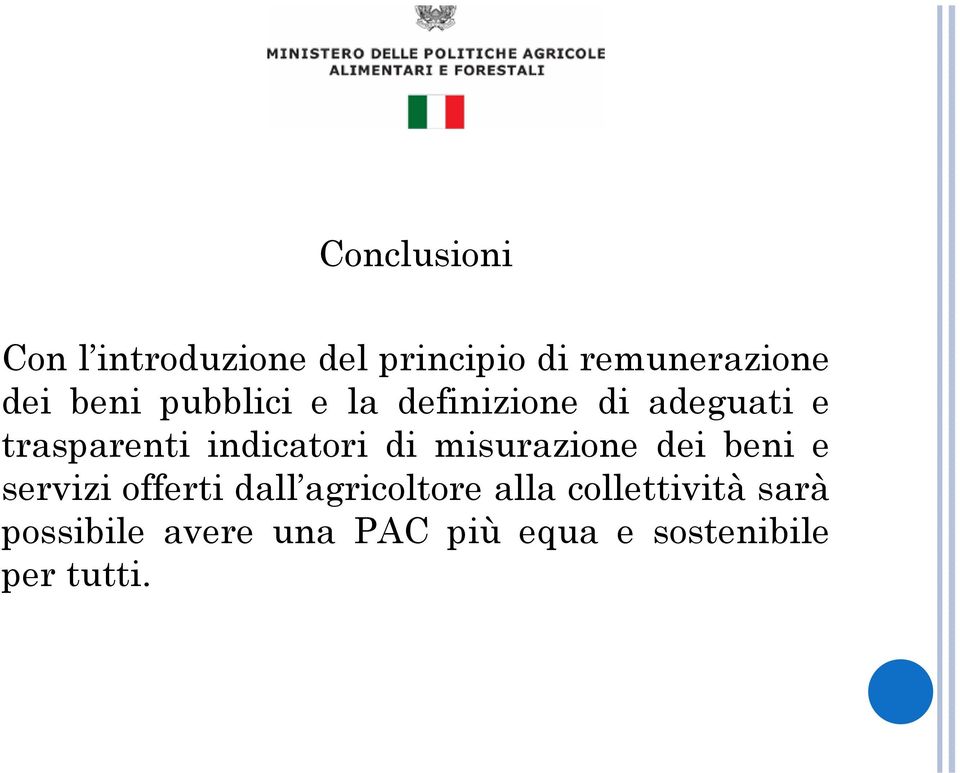 di misurazione dei beni e servizi offerti dall agricoltore alla