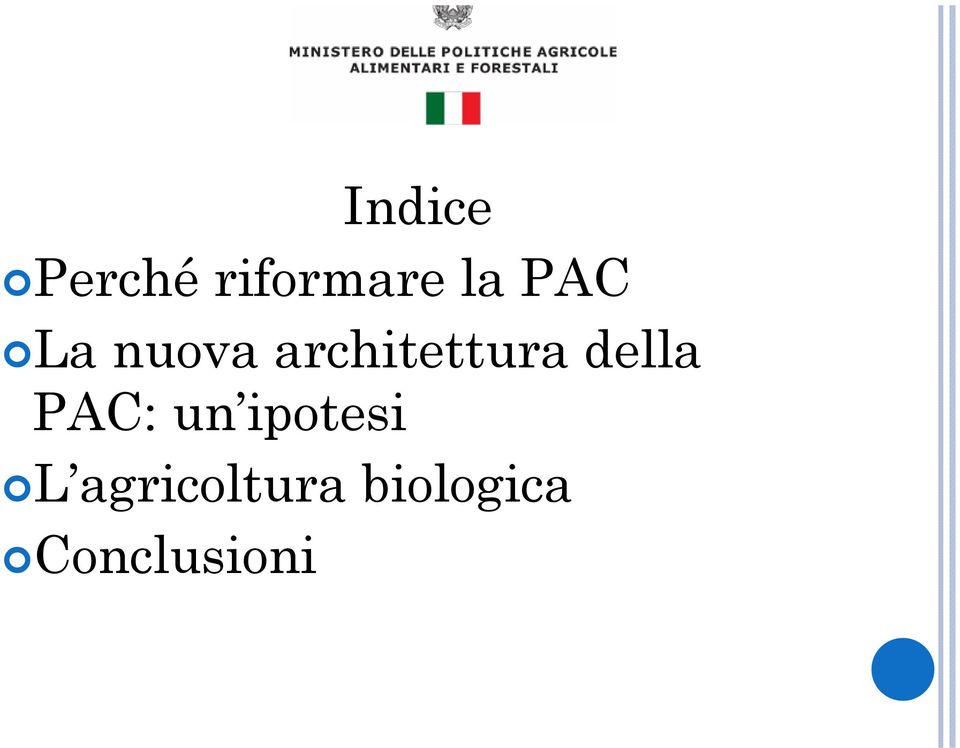 della PAC: un ipotesi L