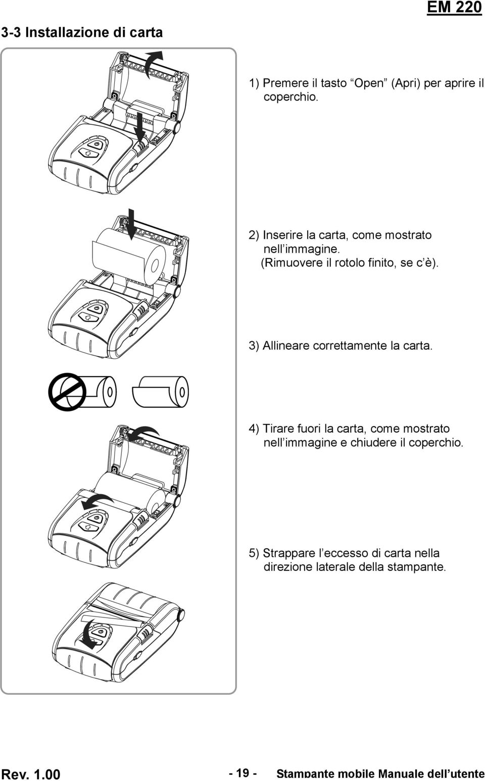 3) Allineare correttamente la carta.