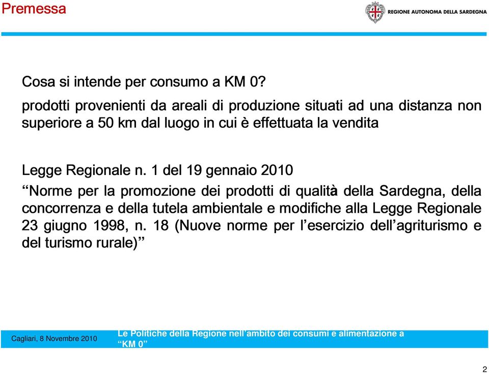 effettuata la vendita Legge Regionale n.