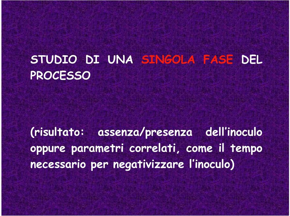 oppure parametri correlati, come il tempo