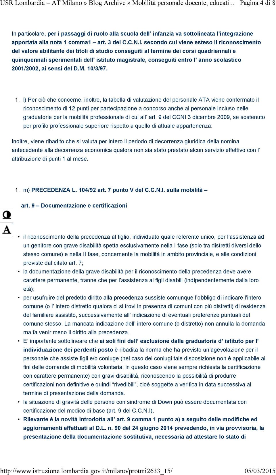 secondo cui viene esteso il riconoscimento del valore abilitante dei titoli di studio conseguiti al termine dei corsi quadriennali e quinquennali sperimentali dell istituto magistrale, conseguiti