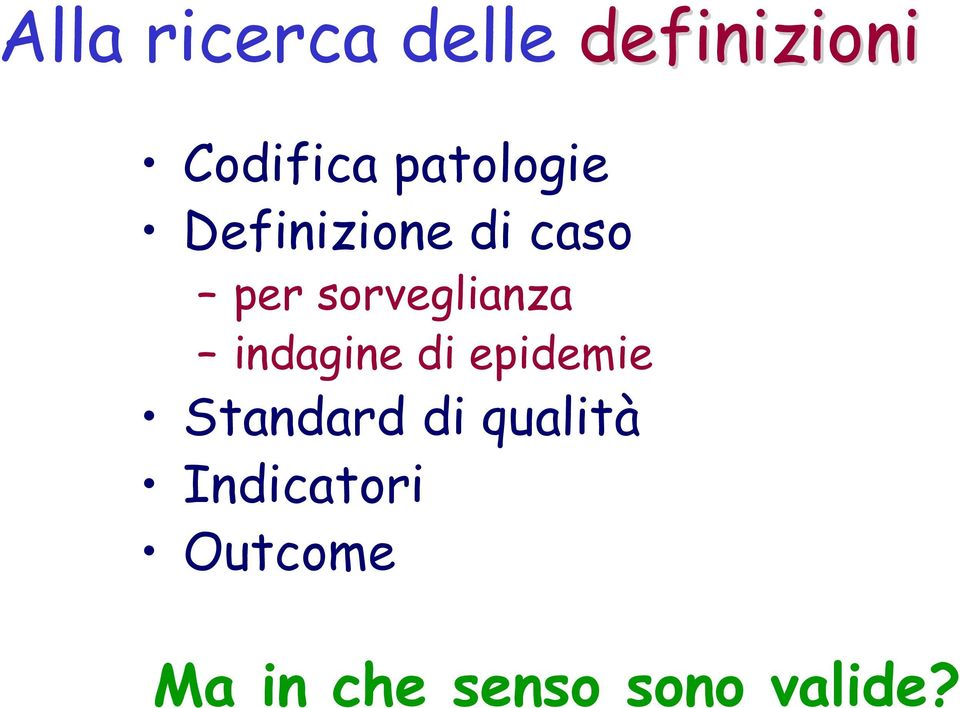 sorveglianza indagine di epidemie Standard