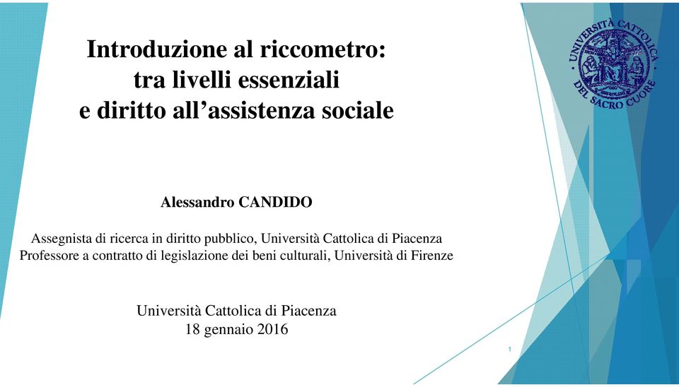 Università Cattolica di Piacenza Professore a contratto di legislazione dei