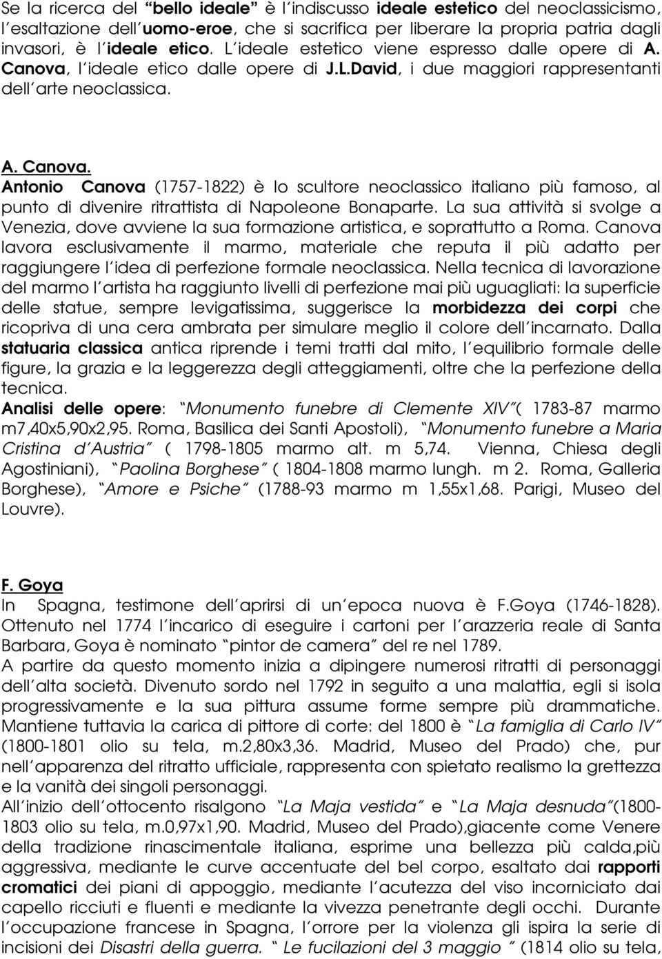 La sua attività si svolge a Venezia, dove avviene la sua formazione artistica, e soprattutto a Roma.