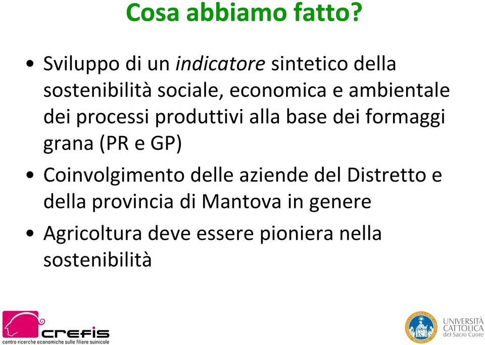 ambientale dei processi produttivi alla base dei formaggi grana (PR e GP)