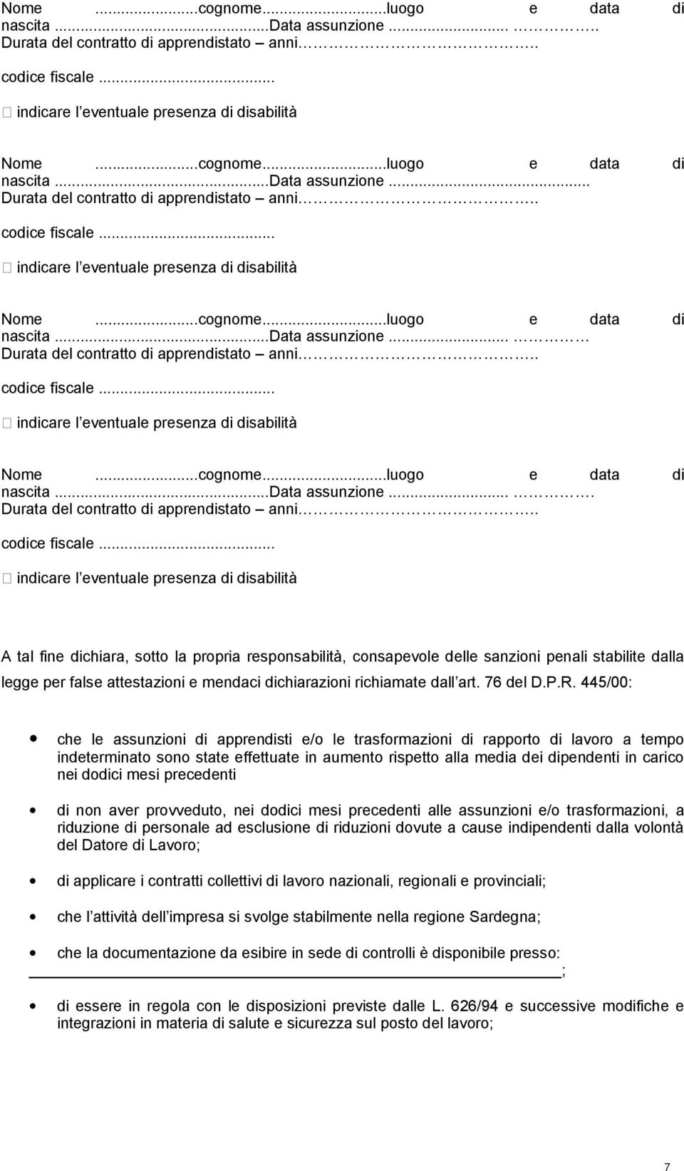 . indicare l eventuale presenza di disabilità .