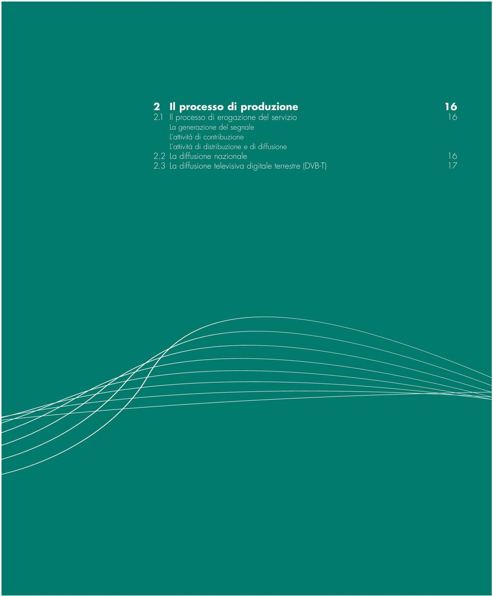 segnale L attività di contribuzione L attività di distribuzione e