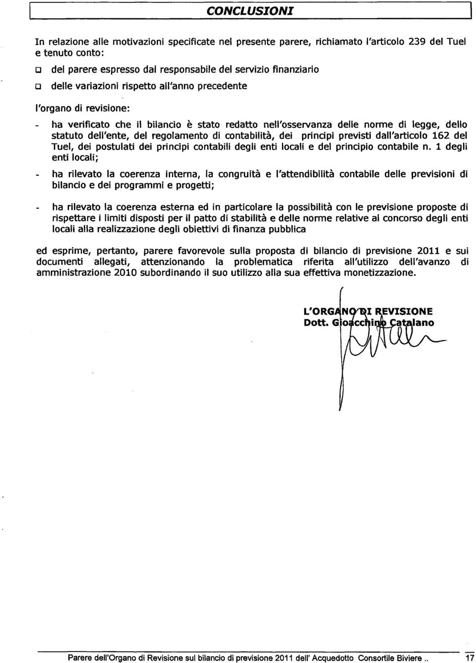 da'articoo 162 de Tue, dei postuati dei principi contabii degi enti ocai e de principio contabie n.