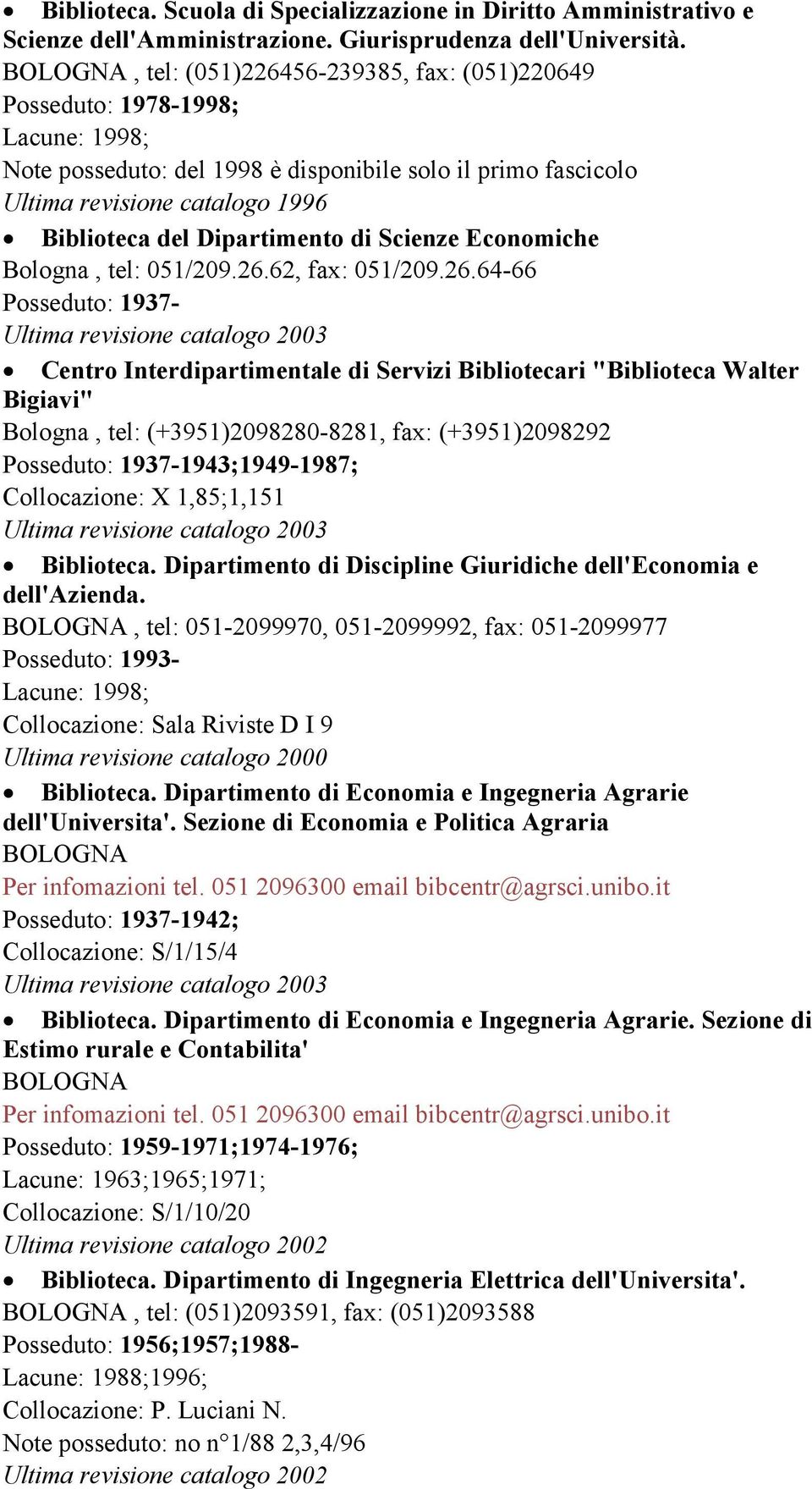 Dipartimento di Scienze Economiche Bologna, tel: 051/209.26.