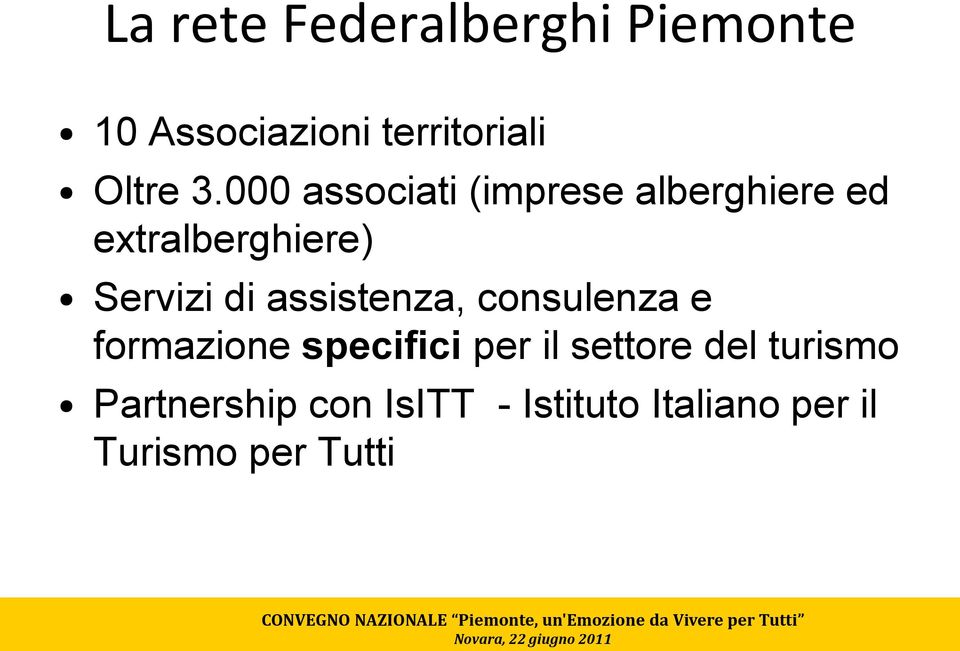 assistenza, consulenza e formazione specifici per il settore del