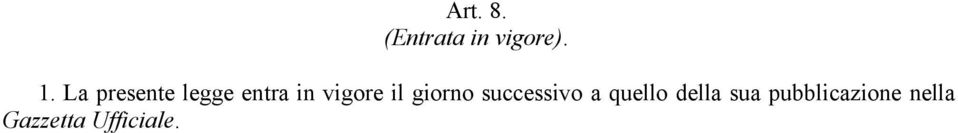 giorno successivo a quello della sua