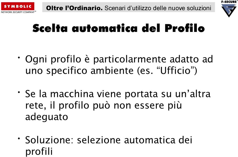 Ufficio ) Se la macchina viene portata su un altra rete, il