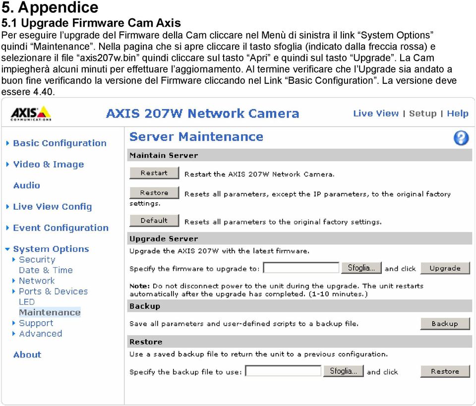 Maintenance. Nella pagina che si apre cliccare il tasto sfoglia (indicato dalla freccia rossa) e selezionare il file axis207w.