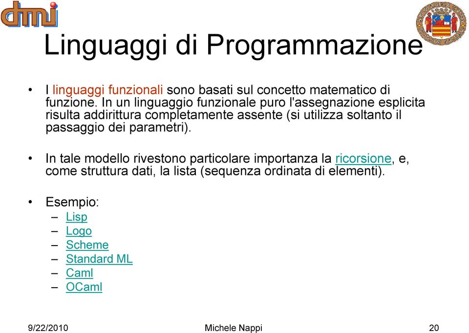 soltanto il passaggio dei parametri).