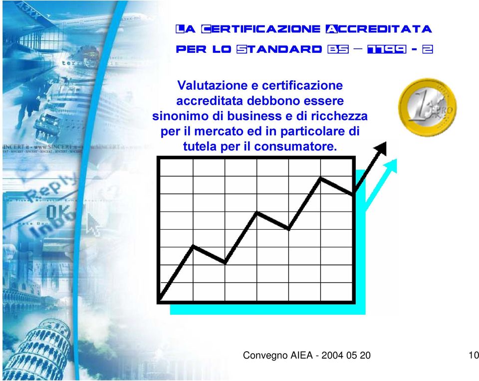 ricchezza per il mercato ed in particolare di