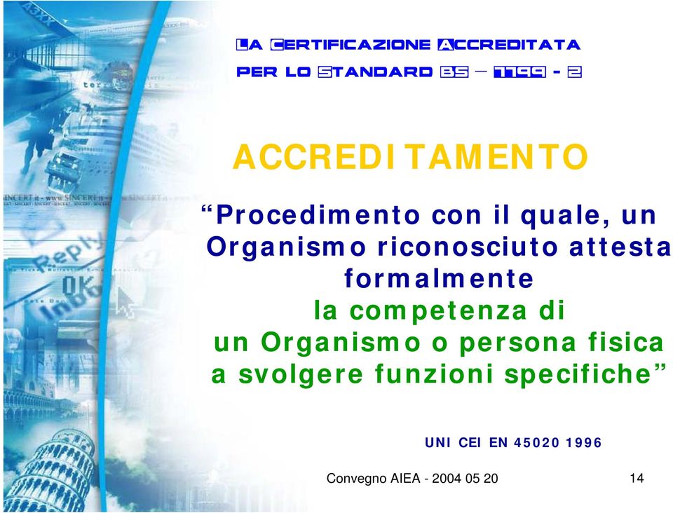 Organismo o persona fisica a svolgere funzioni