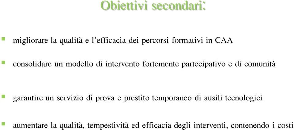 comunità garantire un servizio di prova e prestito temporaneo di ausili