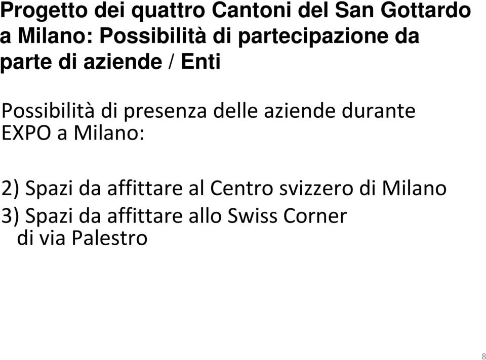 delle aziende durante EXPO a Milano: 2) Spazi da affittare al Centro