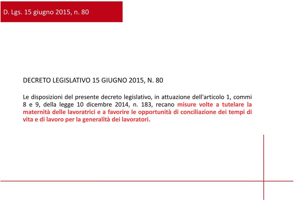 9, della legge 10 dicembre 2014, n.