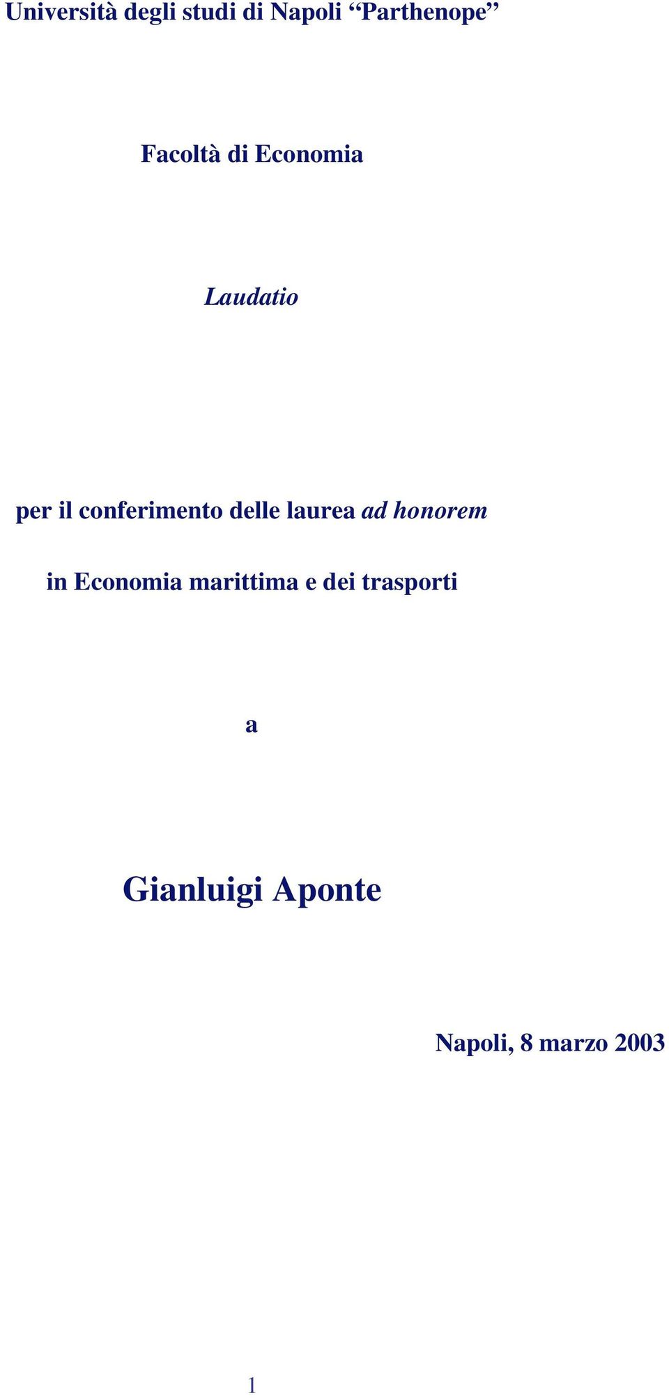 delle laurea ad honorem in Economia marittima e