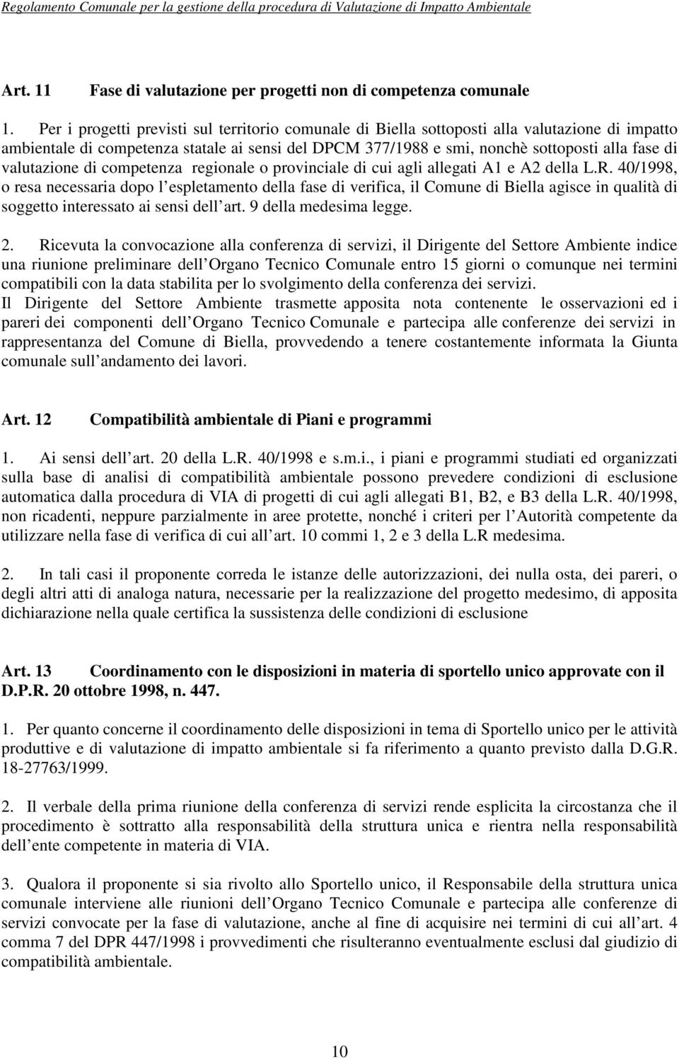 valutazione di competenza regionale o provinciale di cui agli allegati A1 e A2 della L.R.