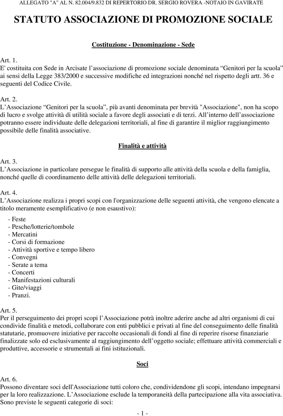 degli artt. 36 e seguenti del Codice Civile. Art. 2.