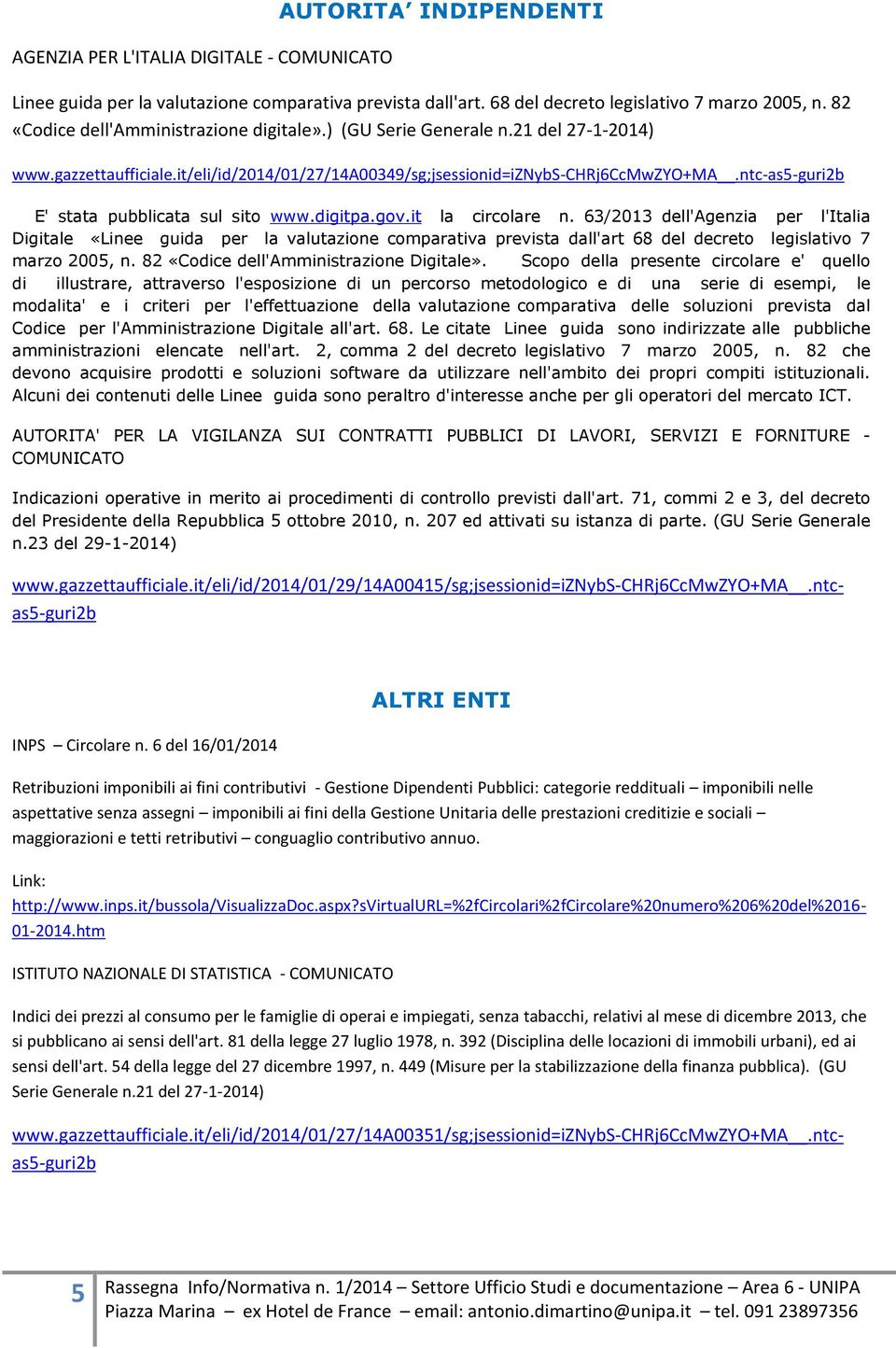 ntc-as5-guri2b E' stata pubblicata sul sito www.digitpa.gov.it la circolare n.