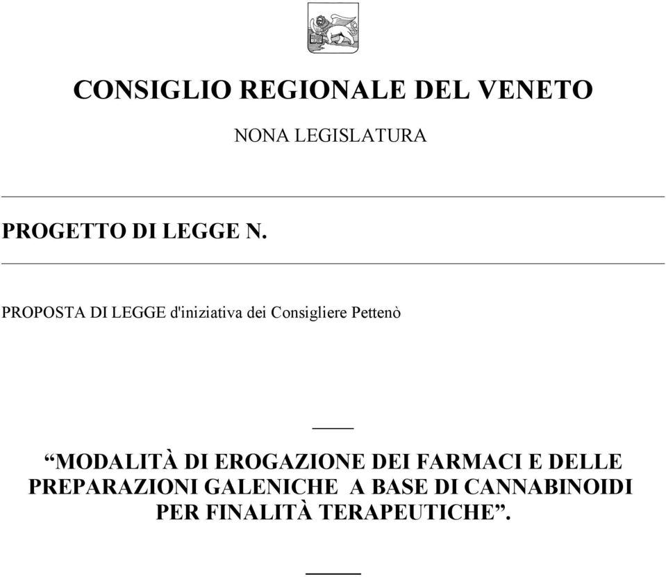 PROPOSTA DI LEGGE d'iniziativa dei Consigliere Pettenò