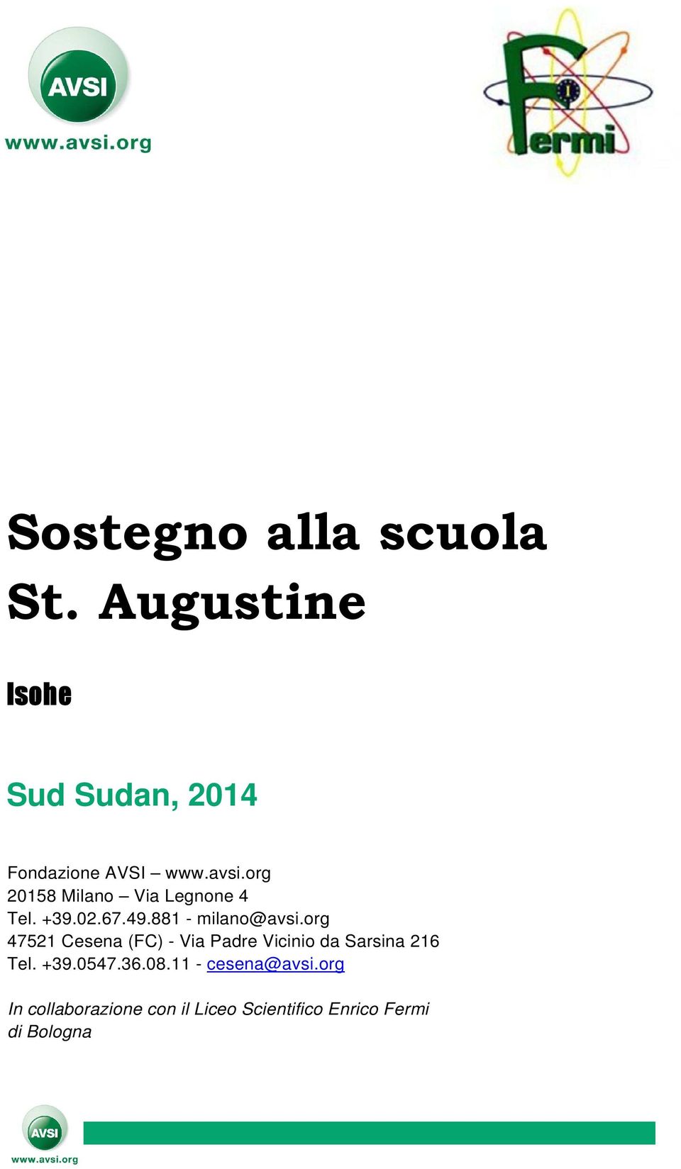 org 47521 Cesena (FC) - Via Padre Vicinio da Sarsina 216 Tel. +39.0547.36.08.