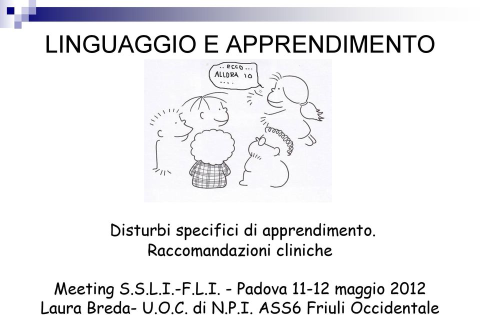 Raccomandazioni cliniche Meeting S.S.L.I.