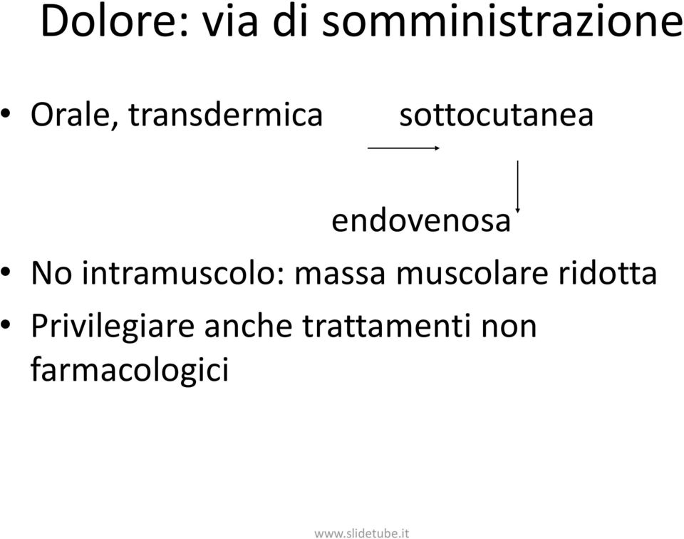 intramuscolo: massa muscolare ridotta