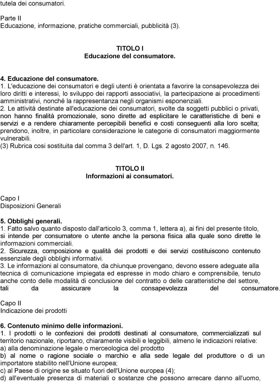 amministrativi, nonché la rappresentanza negli organismi esponenziali. 2.