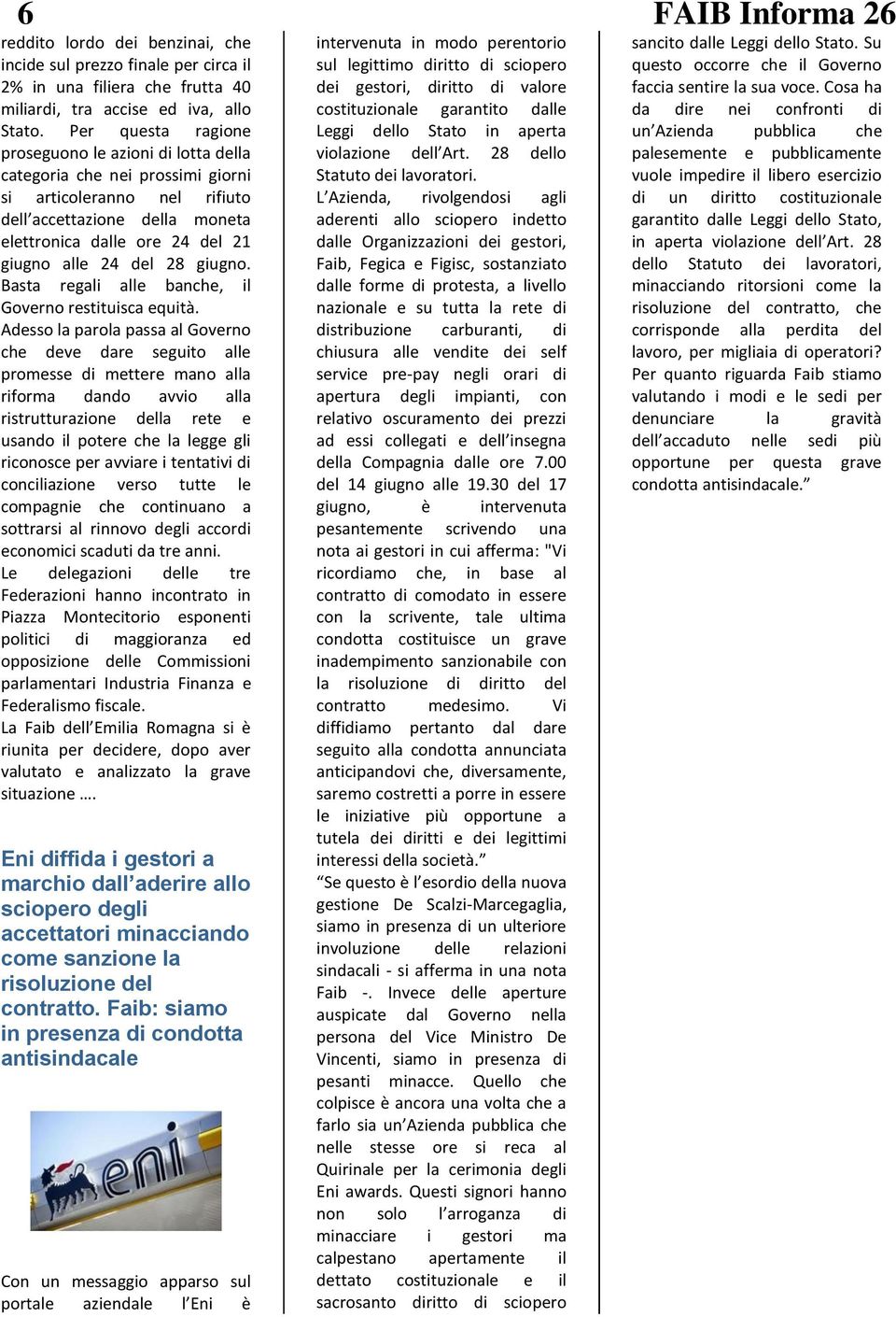 28 giugno. Basta regali alle banche, il Governo restituisca equità.