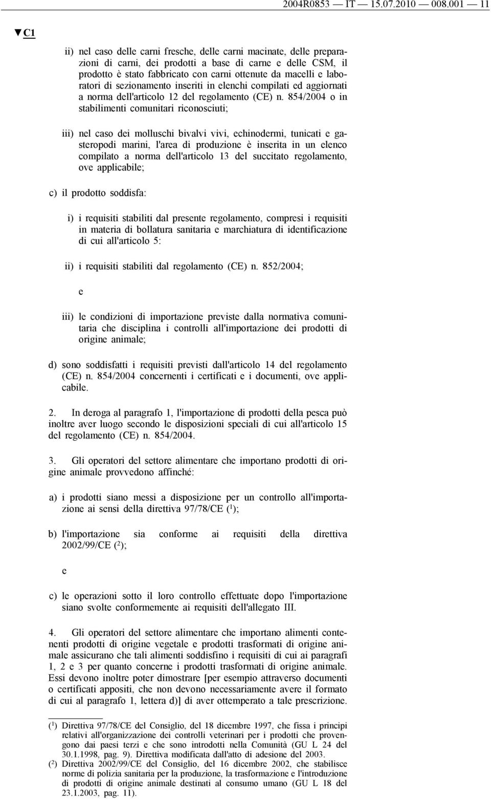insriti in lnchi compilati d aggiornati a norma dll'articolo 12 dl rgolamnto (CE) n.