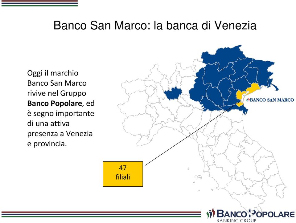 Banco Popolare, ed èsegno importante di una