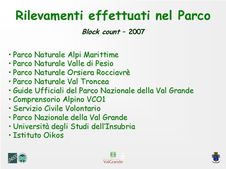 Parco Nazionale della Val Grande Comprensorio Alpino VCO1 Servizio Civile