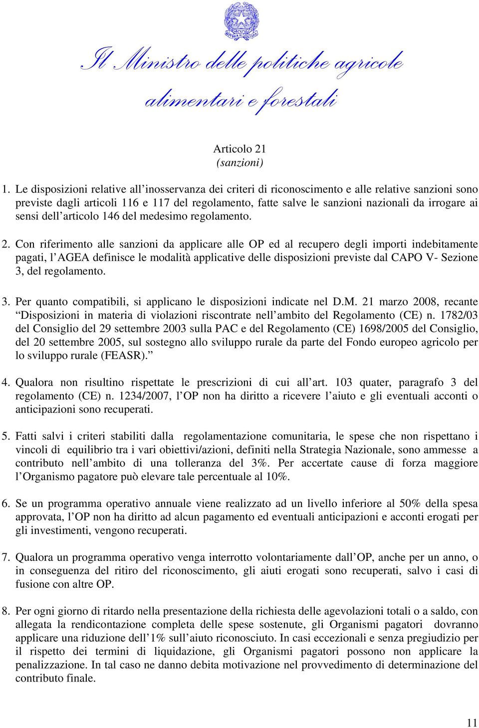 ai sensi dell articolo 146 del medesimo regolamento. 2.