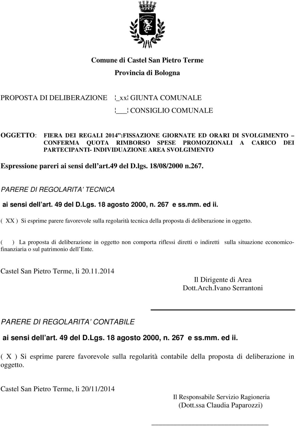 PARERE DI REGOLARITA TECNICA ai sensi dell art. 49 del D.Lgs. 18 agosto 2000, n. 267 e ss.mm. ed ii.