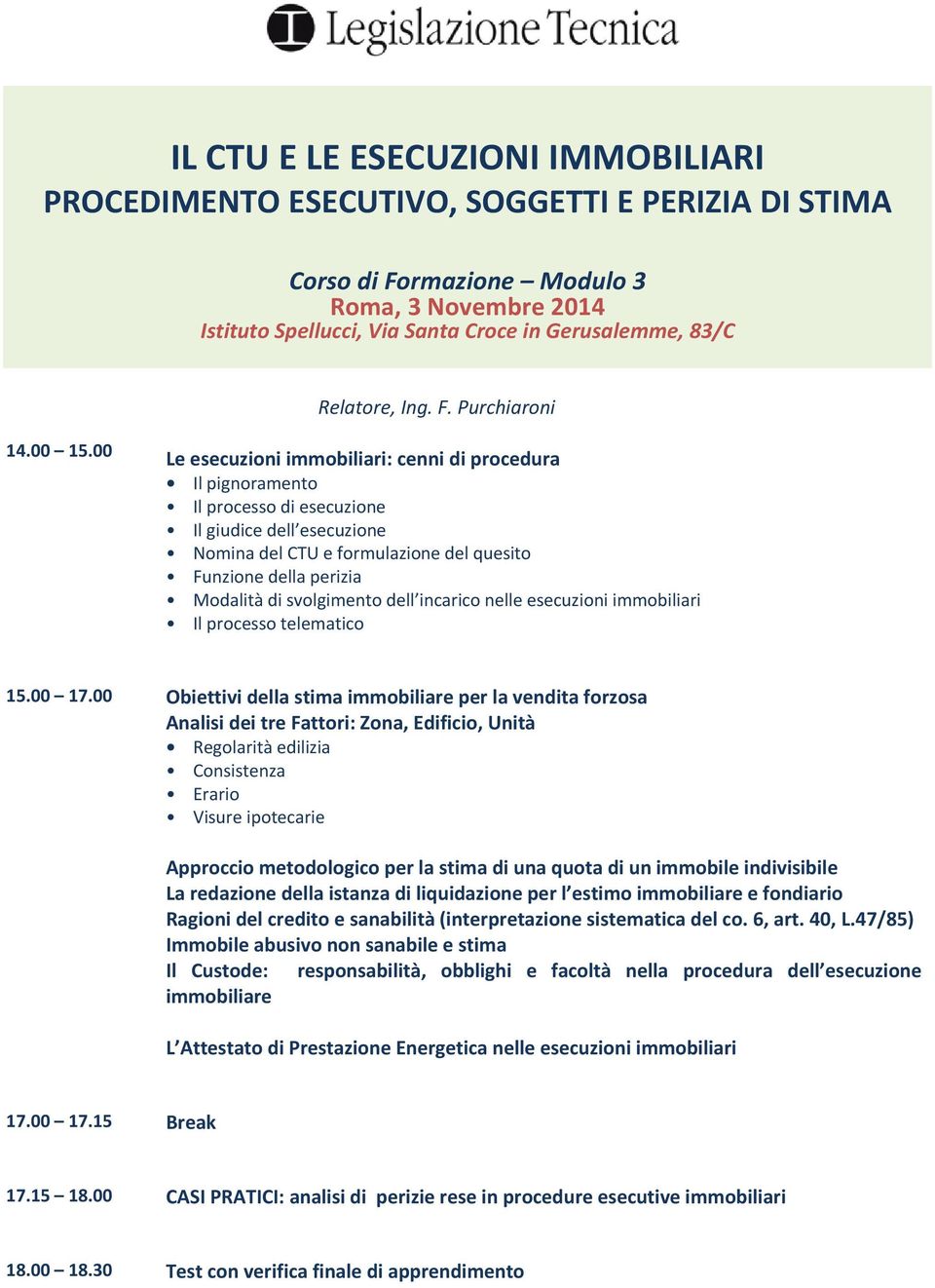 svolgimento dell incarico nelle esecuzioni immobiliari Il processo telematico 15.00 17.