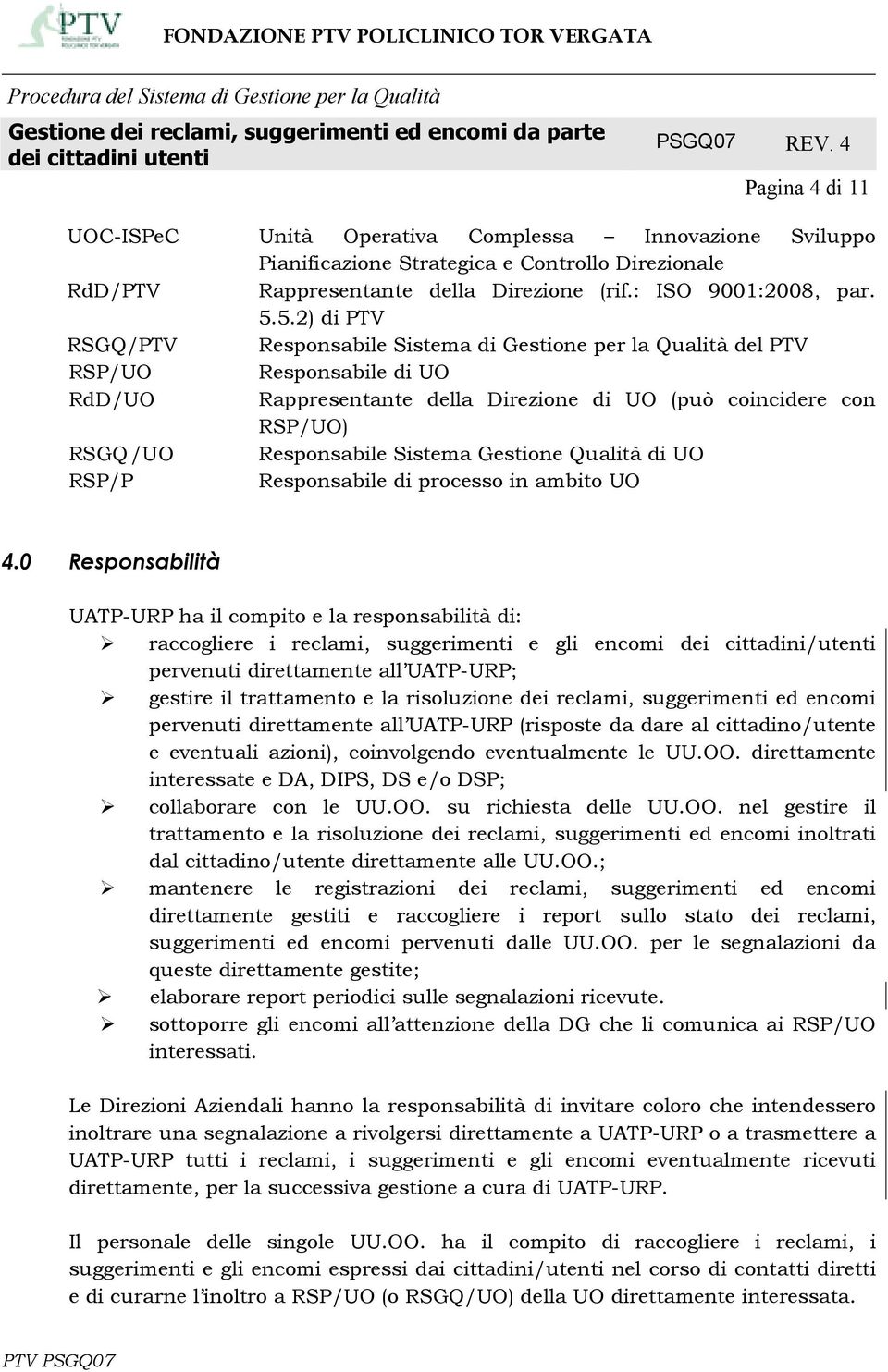 Sistema Gestione Qualità di UO RSP/P Responsabile di processo in ambito UO 4.