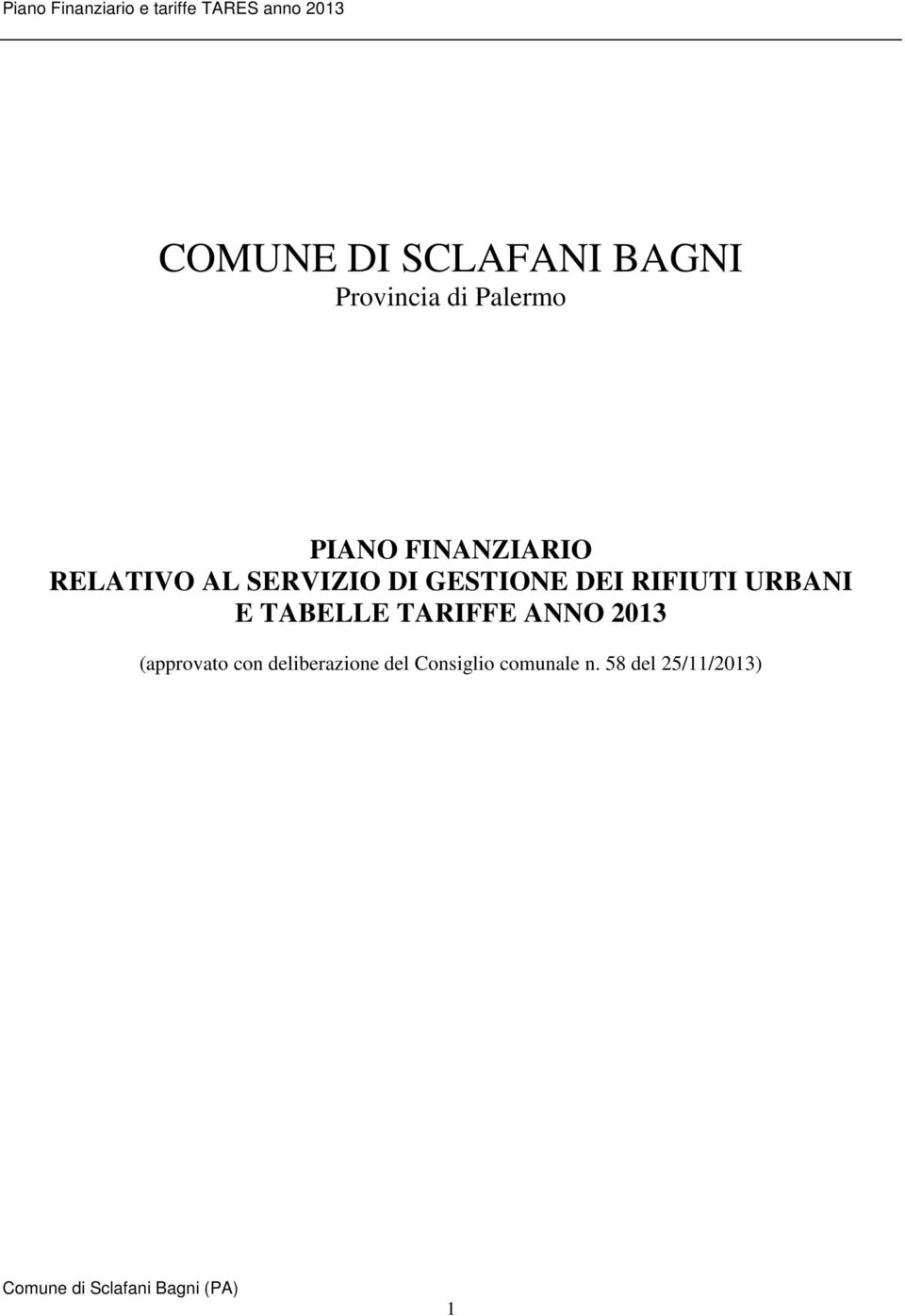 RIFIUTI URBANI E TABELLE TARIFFE ANNO 2013 (approvato